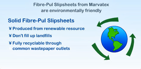 Photo showing how Fibre-pul slipsheets from Marvatex are environmentally friendly because they are produced from renewable resources, don't fill up landfills, and fully recyclable through common wastepaper outlets